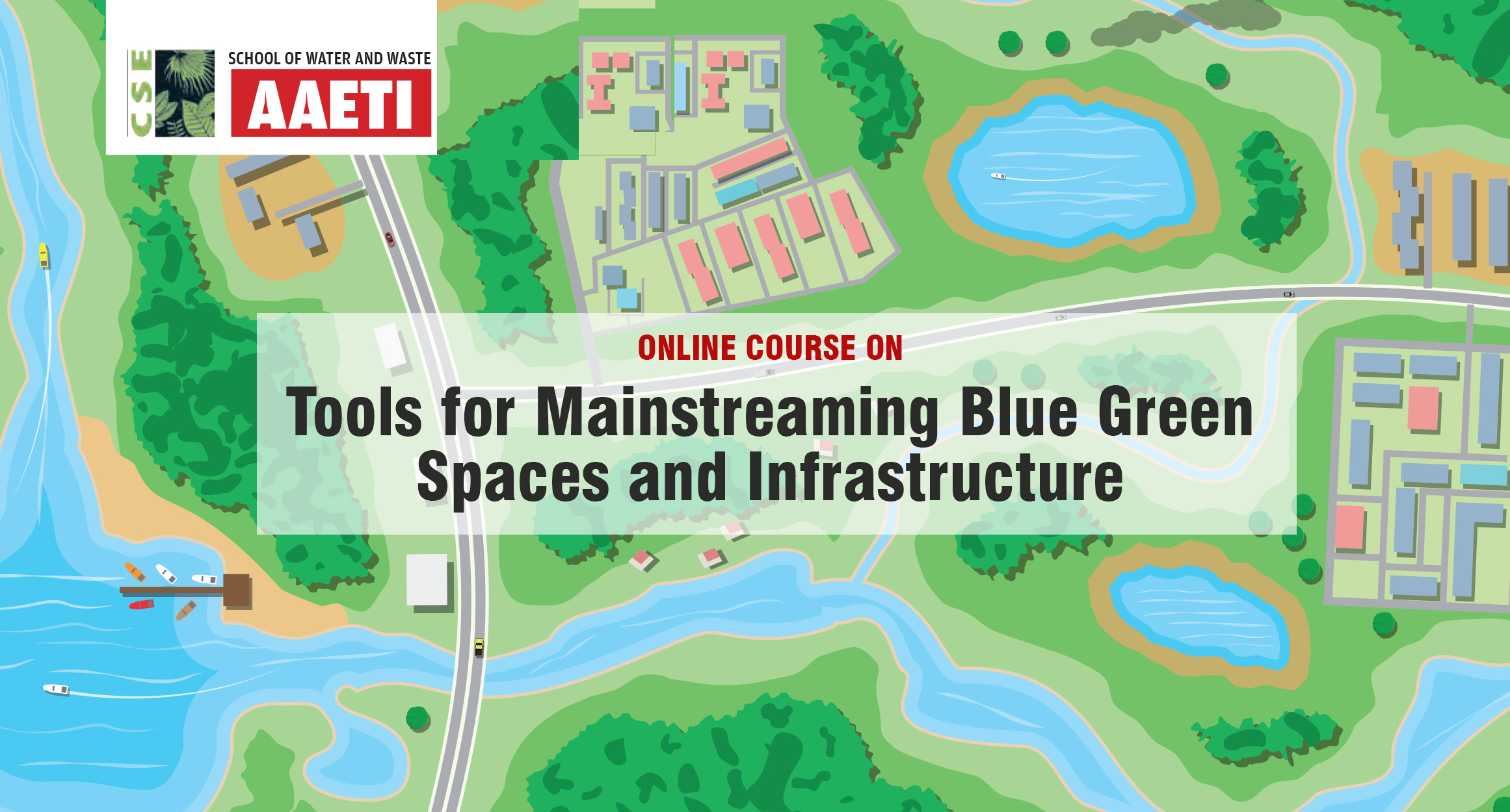 Online Training Programme on Tools for Mainstreaming Blue Green Spaces and Infrastructure